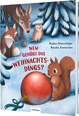 Fester Einband Wem gehört das Weihnachtsdings? von Madlen Ottenschläger
