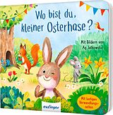 Pappband, unzerreissbar Wo bist du, kleiner Osterhase? von Sylvia Tress, Ag Jatkowska