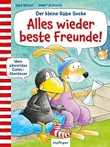 Fester Einband Der kleine Rabe Socke: Alles wieder beste Freunde! von Nele Moost