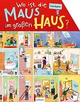 Fester Einband Wo ist die Maus im großen Haus? von 