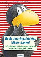 Fester Einband Der kleine Rabe Socke: Noch eine Geschichte, bitte-danke! von Nele Moost