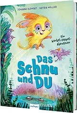 Fester Einband Das Schnu und Du von Johanna Klement
