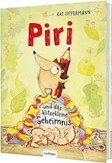Fester Einband Piri und das klitzekleine Geheimnis von Kai Oppermann