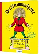Pappband Der Struwwelpeter: Lustige Geschichten und drollige Bilder von Heinrich Hoffmann
