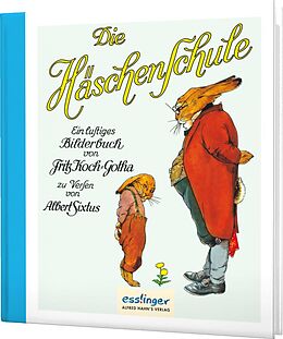 Fester Einband Die Häschenschule: Ein lustiges Bilderbuch - Mini von Albert Sixtus