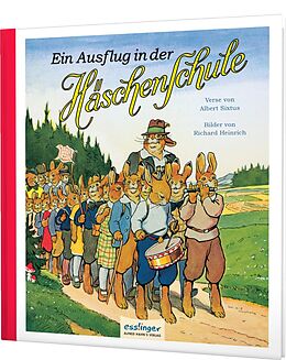 Fester Einband Die Häschenschule: Ein Ausflug in der Häschenschule von Albert Sixtus