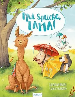 E-Book (epub) Pfui Spucke, Lama! von Katalina Brause