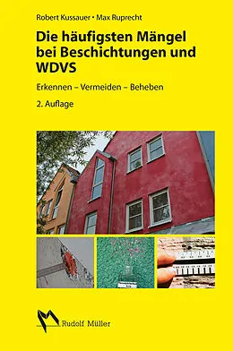 E-Book (pdf) Die häufigsten Mängel bei Beschichtungen und WDVS von Robert Kussauer, Max Ruprecht