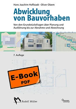 E-Book (pdf) Abwicklung von Bauvorhaben - E- Book (PDF) von Hans Joachim Hoffstadt, Oliver Olzem