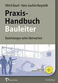 E-Book (pdf) Praxishandbuch für den Bauleiter von Prof. Dr.-Ing., Ulrich Bauch, Prof. Dr.-Ing.