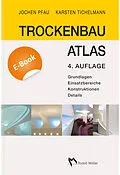 E-Book (pdf) Trockenbau Atlas - E-Book (PDF) von Jochen Pfau, Karsten Tichelmann