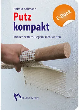 E-Book (pdf) Putz kompakt-E-Book (PDF) von Helmut Kollmann