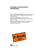 E-Book (pdf) Grundlagen zur Preisermittlung für Bauarbeiten von Markus Kattenbusch, Volker Kuhne, Dirk Noosten