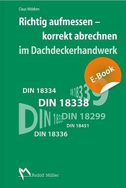 E-Book (pdf) Richtig aufmessen - korrekt abrechnen im Dachdeckerhandwerk von Claus Wöbken