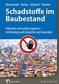 E-Book (pdf) Schadstoffe im Baubestand - E-Book (PDF) von Gerd Zwiener, Hans-Dieter Bossemeyer, Stephan Dolata