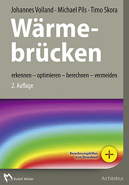 E-Book (pdf) Wärmebrücken - E-Book (PDF) von Johannes Volland, FH Michael Pils, Timo Skora