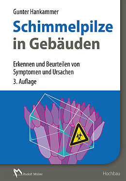 E-Book (pdf) Schimmelpilze in Gebäuden - E-Book (PDF) von Gunter Hankammer