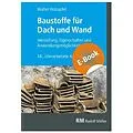 E-Book (pdf) Baustoffe für Dach und Wand - E-Book (PDF) von Walter Holzapfel