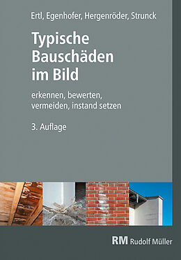 Fester Einband Typische Bauschäden im Bild, 3. Auflage von Martin Egenhofer, Michael Hergenröder, Ralf Ertl