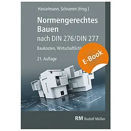 E-Book (pdf) Normengerechtes Bauen nach DIN 276/DIN 277 - E-Book (PDF) von Clemens Schramm, Karsten Prote, Regina Zeitner
