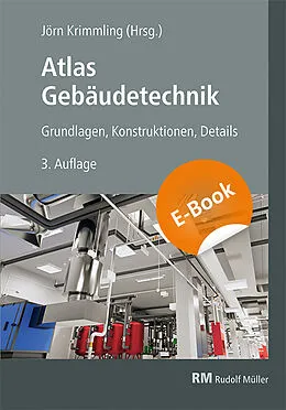 E-Book (pdf) Atlas Gebäudetechnik, E-Book (PDF) von Jörn Krimmling