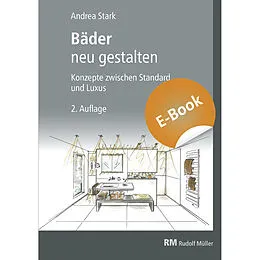 E-Book (pdf) Bäder neu gestalten - E-Book (PDF) von Andrea Stark