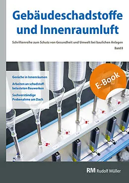 E-Book (pdf) Gebäudeschadstoffe und Innenraumluft, Band 8: Gerüche in Innenräumen, Arbeiten an schadstoffbelasteten Bauwerken, Sachverständige Probenahme am Dach - E-Book (PDF) von Gerd Zwiener, Hans-Dieter Bossemeyer