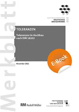 E-Book (pdf) Merkblatt Toleranzen im Hochbau (PDF) 2022-11 von Rudolf Voos
