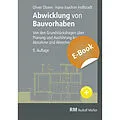 E-Book (pdf) Abwicklung von Bauvorhaben E-Book (PDF) von Hans Joachim Hoffstadt, Oliver Olzem