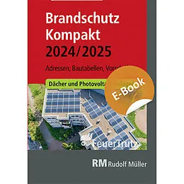 E-Book (pdf) Brandschutz Kompakt 2024/2025 - E-Book (PDF) von Achim Linhardt, Lutz Battran
