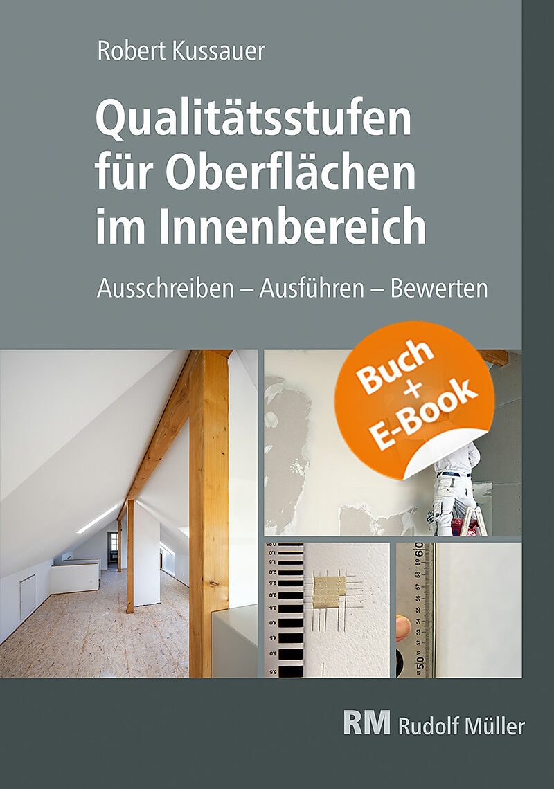 Qualitätsstufen für Oberflächen im Innenbereich - mit E-Book