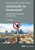 E-Book (pdf) Schadstoffe im Baubestand E-Book (PDF) von Gerd Zwiener, Hans-Dieter Bossemeyer, Olaf Dünger