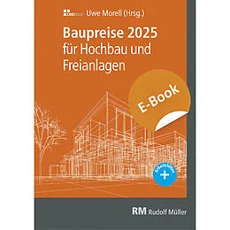 E-Book (pdf) Baupreise für Hochbau und Freianlagen 2025- E-Book (PDF) von Uwe Morell