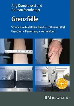 E-Book (pdf) Schäden im Metallbau Band 6 Grenzfälle- E-Book (PDF) von Achim Knapp, Andreas Friedel, Andreas Konzept