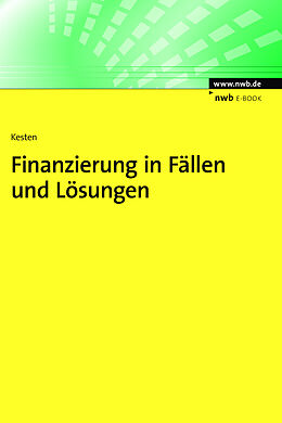E-Book (pdf) Finanzierung in Fällen und Lösungen von Ralf Kesten