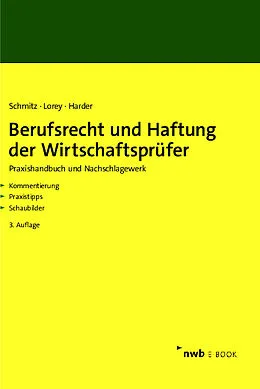 E-Book (pdf) Berufsrecht und Haftung der Wirtschaftsprüfer von Bernhard Schmitz, Petra Lorey, Richard Harder
