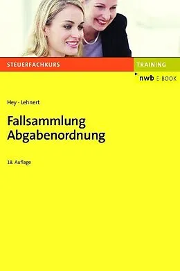 E-Book (pdf) Fallsammlung Abgabenordnung von Uta Hey, Christian Lehnert