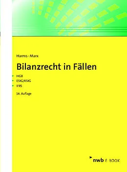 E-Book (pdf) Bilanzrecht in Fällen von Jens E. Harms, Franz Jürgen Marx