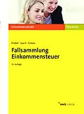 E-Book (pdf) Fallsammlung Einkommensteuer von David Jauch, Hans Walter Schoor, Melita Friebel