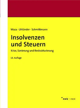 E-Book (pdf) Insolvenzen und Steuern von Thomas Waza, Christoph Uhländer, Jens M. Schmittmann