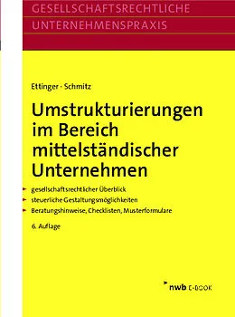 E-Book (pdf) Umstrukturierungen im Bereich mittelständischer Unternehmen von Jochen Ettinger, Markus Schmitz
