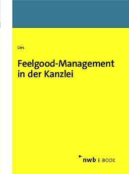 E-Book (pdf) Feelgood-Management in der Kanzlei von Jan Lies