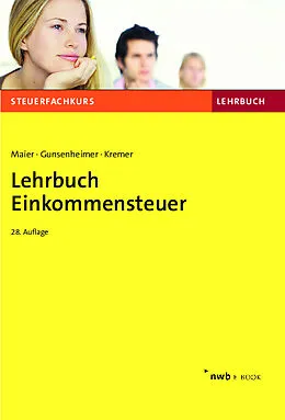 E-Book (pdf) Lehrbuch Einkommensteuer von Hartwig Maier, Gerhard Gunsenheimer, Thomas Kremer