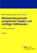 E-Book (pdf) Mehrwertsteuerrecht europäischer Staaten und wichtiger Drittstaaten von Matthias Feldt, Diana Ellenberg, Marc R. Plikat