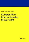 E-Book (pdf) Kompendium Internationales Steuerrecht von Lars Micker, Carsten Pohl, Florian Oppel