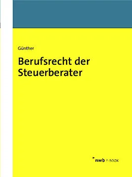 E-Book (pdf) Berufsrecht der Steuerberater von Tim Günther