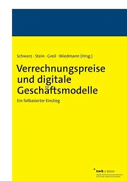 E-Book (pdf) Verrechnungspreise und digitale Geschäftsmodelle von Jürgen Jilke, Stefan Greil, Christian Schwarz
