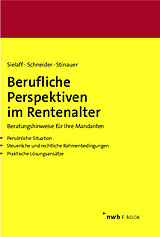 E-Book (pdf) Berufliche Perspektiven im Rentenalter von Thomas Christoph Schneider, Christian Sielaff, Julian Stinauer