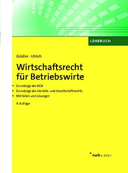 E-Book (pdf) Wirtschaftsrecht für Betriebswirte von Thomas Grädler, Norbert Ullrich