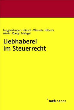 E-Book (pdf) Liebhaberei im Steuerrecht von Bernd Langenkämper, Falco Hänsch, Jens Wessels LL.M.